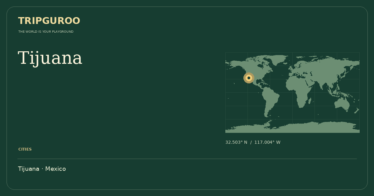 Tijuana · Reference location