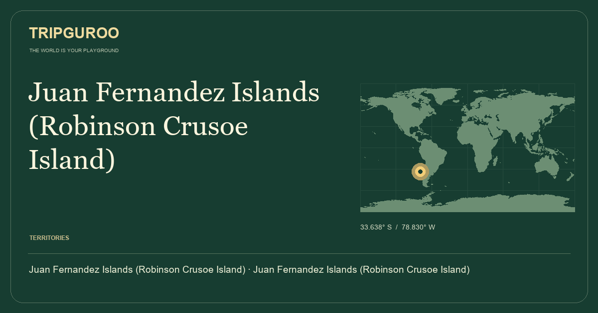 Juan Fernandez Islands (Robinson Crusoe Island) · Reference location
