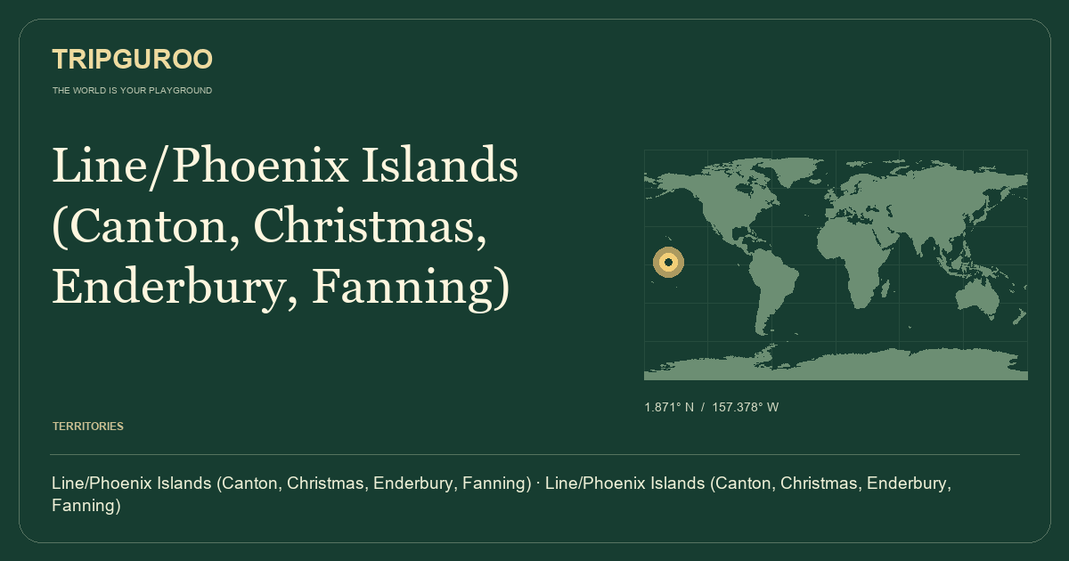 Line/Phoenix Islands (Canton, Christmas, Enderbury, Fanning) · Reference location