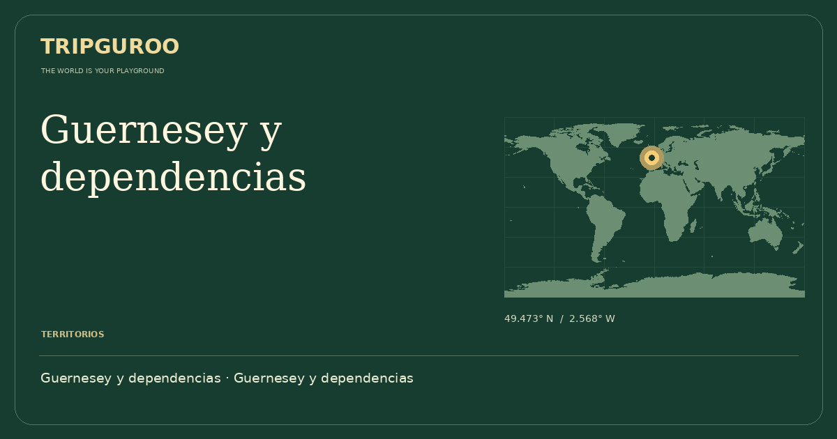 Guernesey y dependencias · Ubicación de referencia