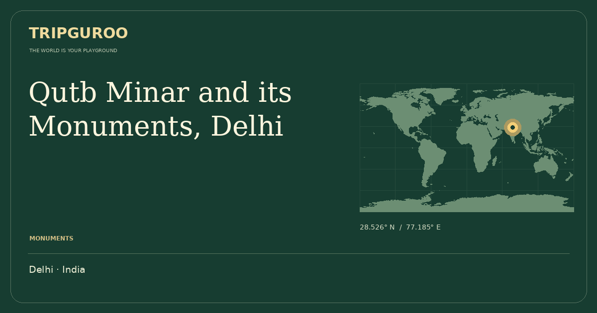 Qutb Minar and its Monuments, Delhi · Reference location