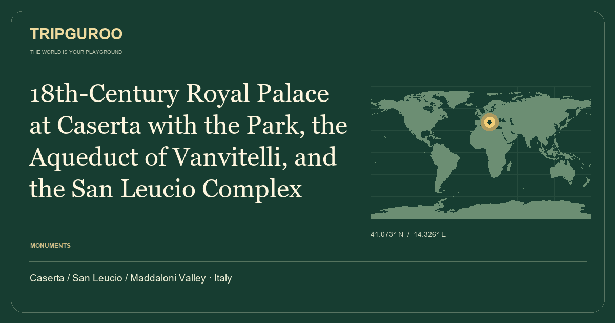 18th-Century Royal Palace at Caserta with the Park, the Aqueduct of Vanvitelli, and the San Leucio Complex · Reference location