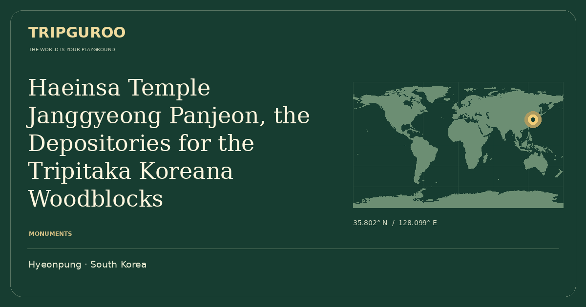 Haeinsa Temple Janggyeong Panjeon, the Depositories for the Tripitaka Koreana Woodblocks · Reference location