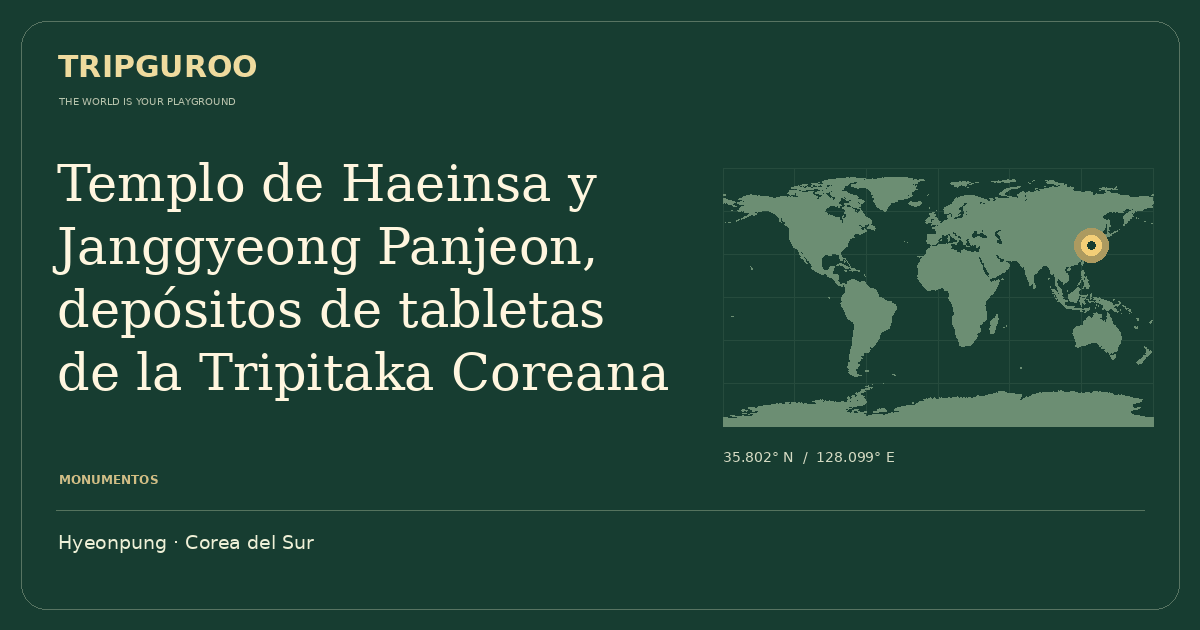 Templo de Haeinsa y Janggyeong Panjeon, depósitos de tabletas de la Tripitaka Coreana · Ubicación de referencia